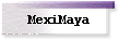 MexiMaya