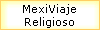 MexiViaje 
 Religioso
